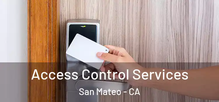  Access Control Services San Mateo - CA