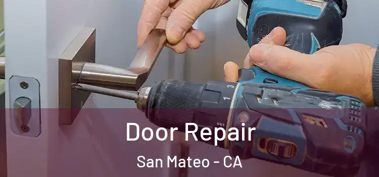 Door Repair San Mateo - CA