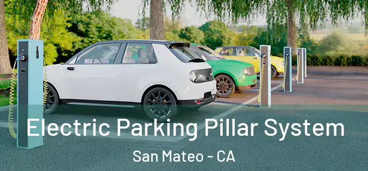 Electric Parking Pillar System San Mateo - CA