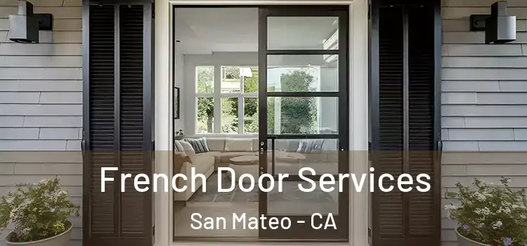 French Door Services San Mateo - CA