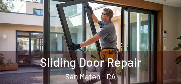 Sliding Door Repair San Mateo - CA